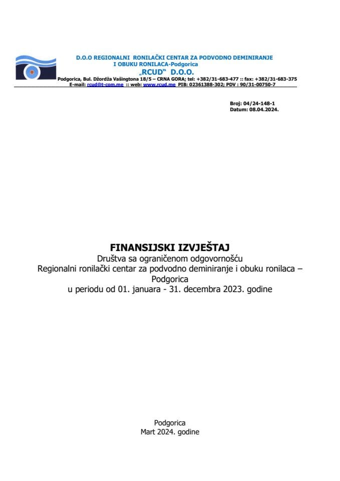 Финансијски извјештај за 2023. годину, Годишњи план рада и Финансијски план за 2024. годину "Регионални ронилачки центар за подводно деминирање и обуку ронилаца д.о.о. Подгорица