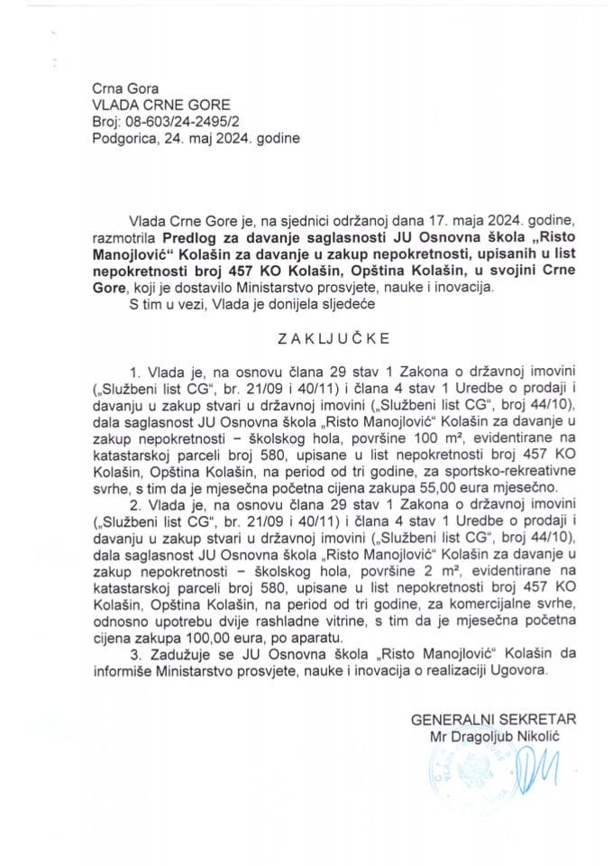 Предлог за давање сагласности ЈУ Основна школа „Ристо Манојловић“, Колашин за давање у закуп непокретности уписаних у листу непокретности број 457 КО Колашин, општина Колашин у својини Црне Горе (без расправе) - закључци