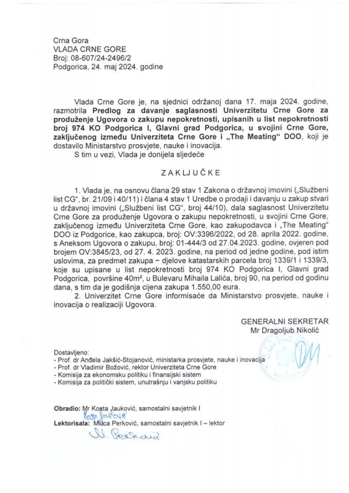 Предлог за давање сагласности Универзитету Црне Горе, за продужење Уговора о закупу непокретности уписаних у листу непокретности број 974 КО Подгорица I, општина Подгорица у својини Црне Горе - закључци