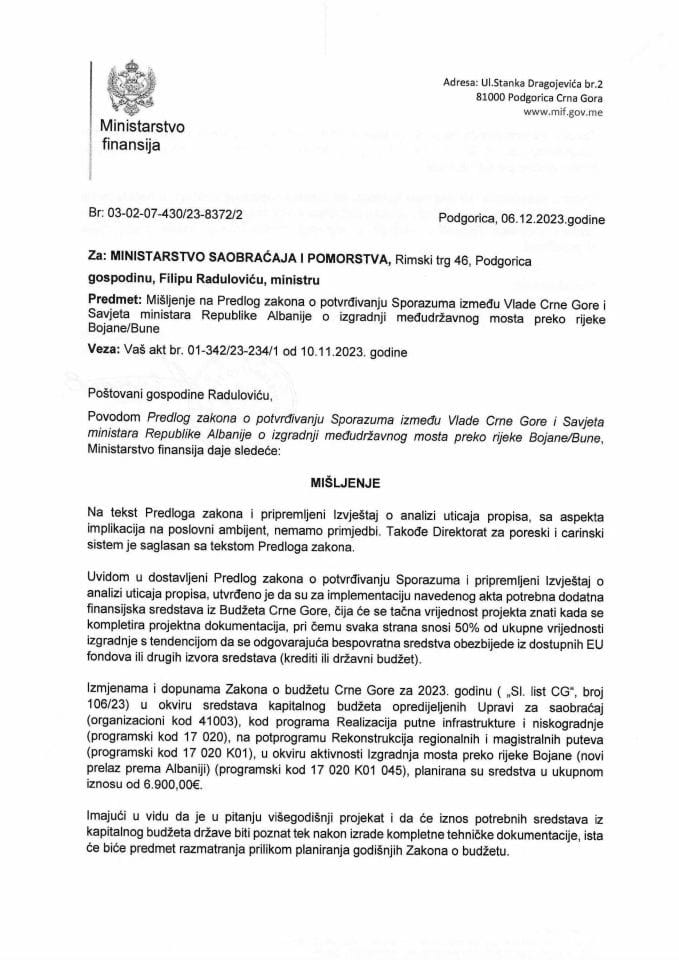 Predlog zakona o potvrđivanju Sporazuma između Vlade CG i Savjeta ministara Republike Albanije o izgradnji mosta preko rijeke Bojane-Bune - mišljenje Ministarstva finansija