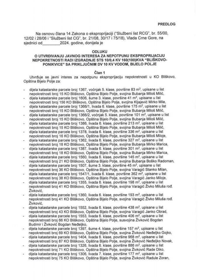 Predlog odluke o utvrđivanju javnog interesa za nepotpunu eksproprijaciju nepokretnosti radi izgradnje STS 10/0,4 KV 160(100) KVA „Bliškovo-Ponikvice“ sa priključnim DV 10 KV vodom, Bijelo Polje