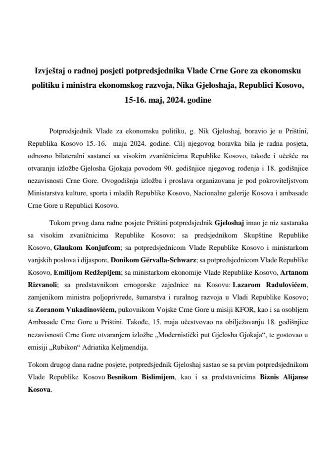 Izvještaj o radnoj posjeti potpredsjednika Vlade Crne Gore za ekonomsku politiku i ministra ekonomskog razvoja, Nika Gjeloshaja, Republici Kosovo, 15-16. maj 2024. godine