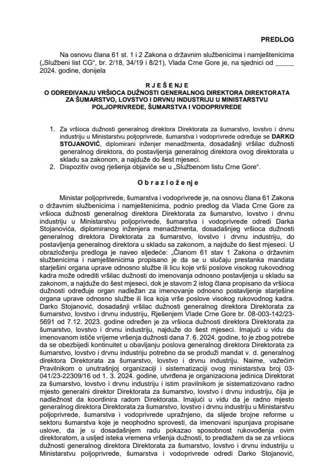 Predlog za određivanje vršioca dužnosti generalnog direktora Direktorata za šumarstvo lovstvo i drvnu industriju u Ministarstvu poljoprivrede, šumarstva i vodoprivrede