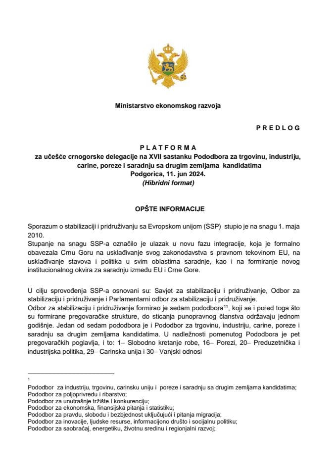 Predlog platforme za učešće crnogorske delegacije na [lat]XVII/lat] sastanku Pododbora za trgovinu, industriju, carine i poreze, koji će se održati 11. juna 2024.godine u Podgorici