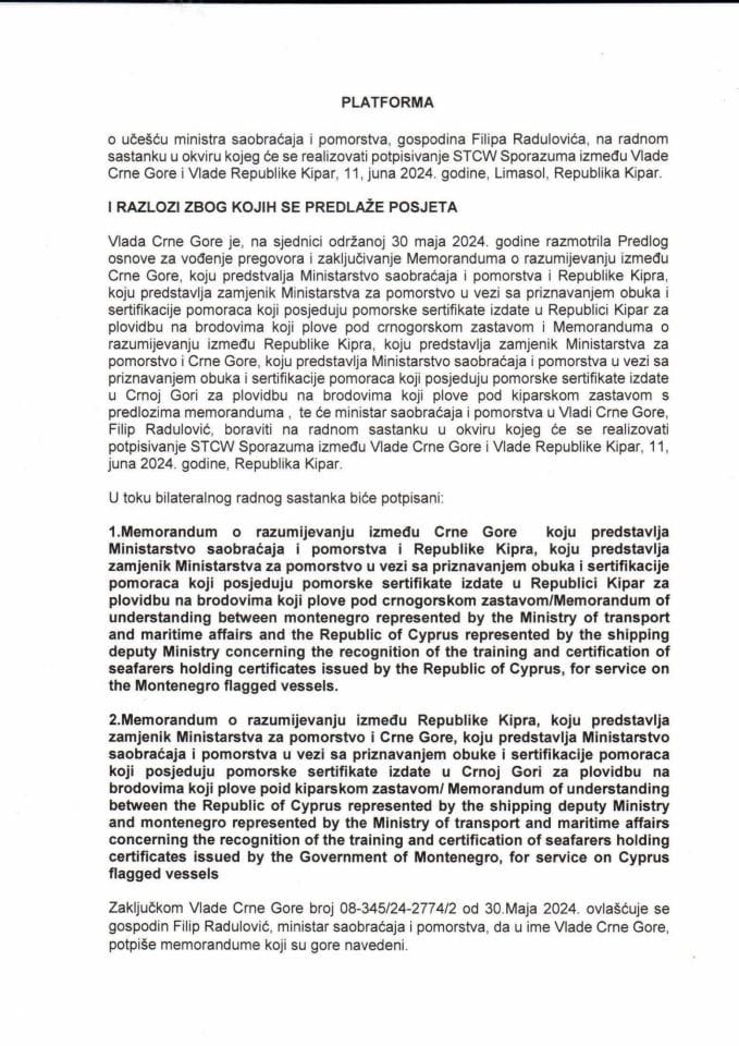 Predlog Platforme o učešću ministra saobraćaja i pomorstva, gospodina Filipa Radulovića, na radnom sastanku u okviru kojeg će se realizovati potpisivanje STCW Sporazuma između Vlade Crne Gore i Vlade Republike Kipar