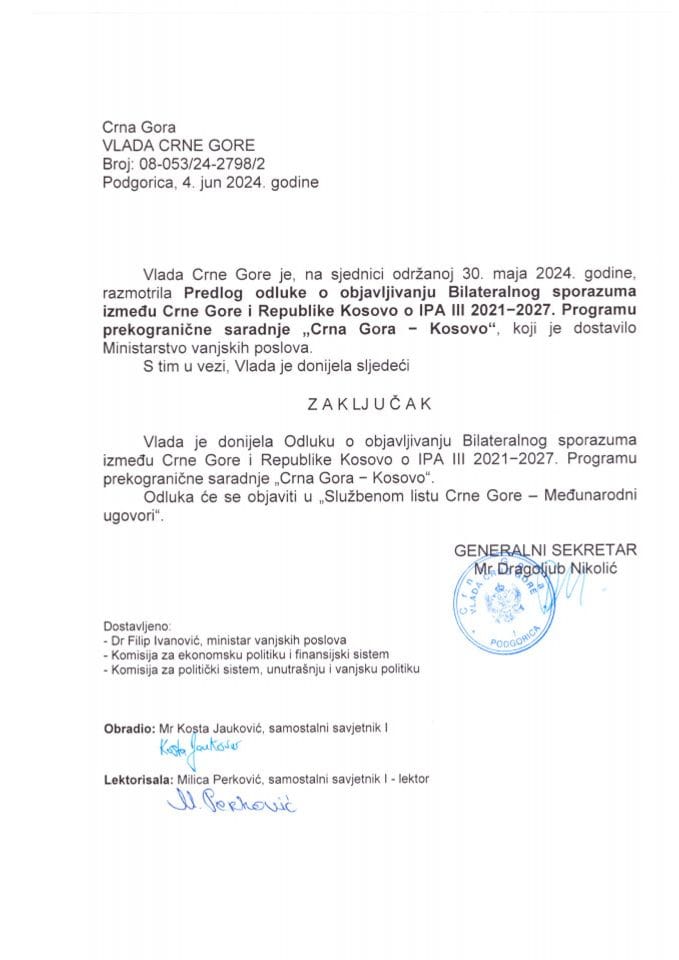 Predlog odluke o objavljivanju Bilateralnog sporazuma između Crne Gore i Republike Kosovo o IPA III 2021−2027 Programu prekogranične saradnje „Crna Gora−Kosovo“ - zaključci