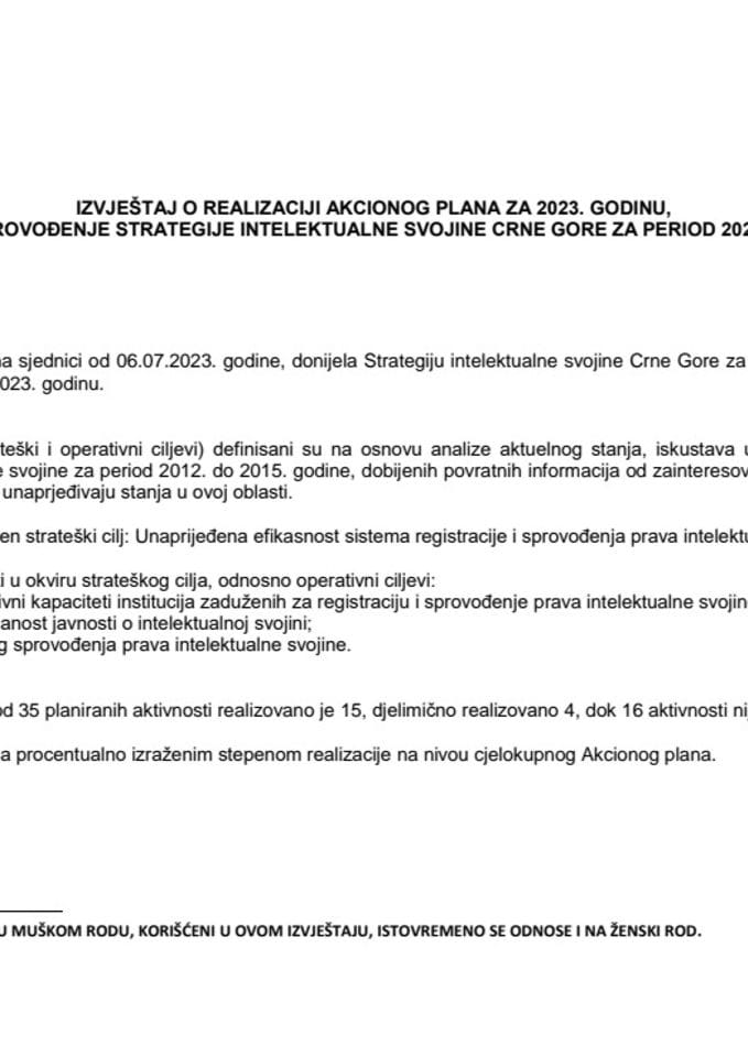 Izvještaj o realizaciji Akcionog plana za 2023. godinu, za sprovođenje Strategije intelektualne svojine Crne Gore za period 2023-2026, sa Predlogom akcionog plana za sprovođenje Strategije intelektualne svojine Crne Gore za period 2023-2026, za 2024.
