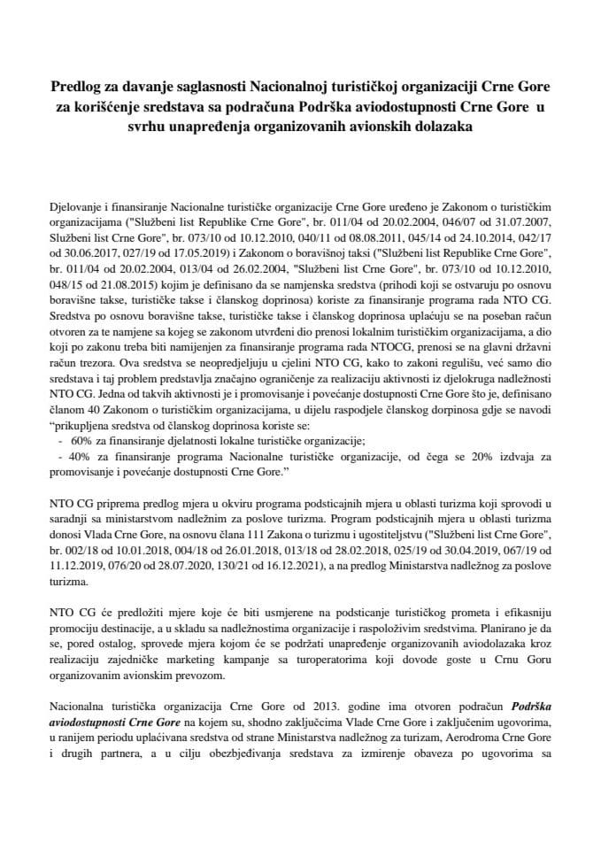 Predlog za davanje saglasnosti Nacionalnoj turističkoj organizaciji Crne Gore za korišćenje sredstava sa podračuna Podrška aviodostupnosti Crne Gore u svrhu unapređenja organizovanih avionskih dolazaka
