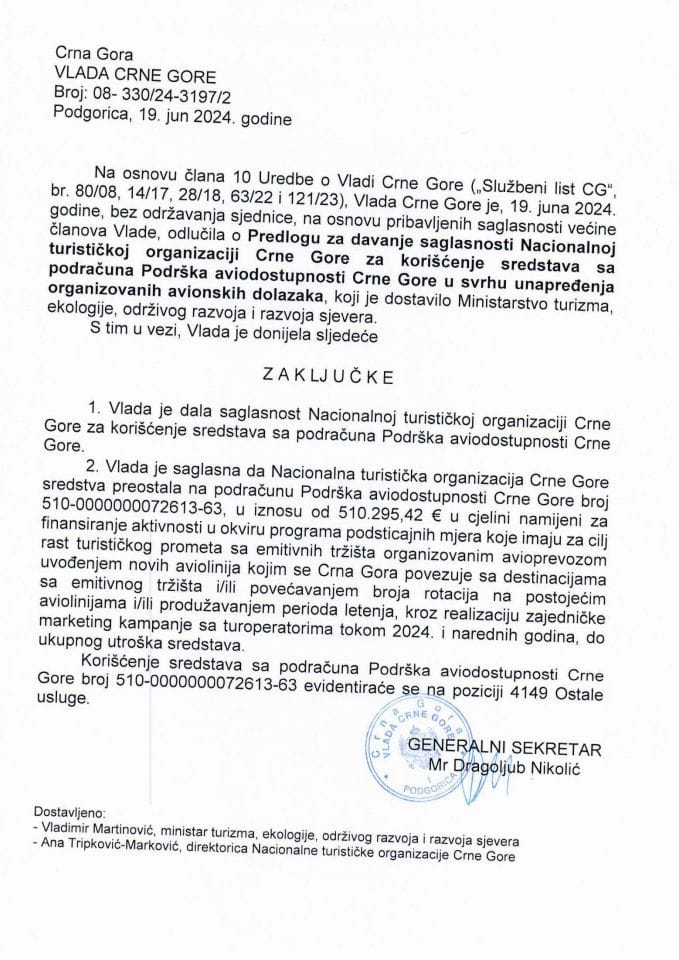 Predlog za davanje saglasnosti Nacionalnoj turističkoj organizaciji Crne Gore za korišćenje sredstava sa podračuna Podrška aviodostupnosti Crne Gore u svrhu unapređenja organizovanih avionskih dolazaka - zaključci