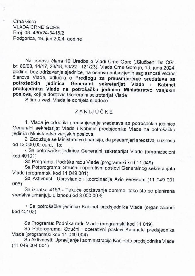 Predlog za preusmjeravanje sredstava sa potrošačkih jedinica Generalni sekretarijat Vlade i Kabinet predsjednika Vlade na potrošačku jedinicu Ministarstvo vanjskih poslova - zaključci