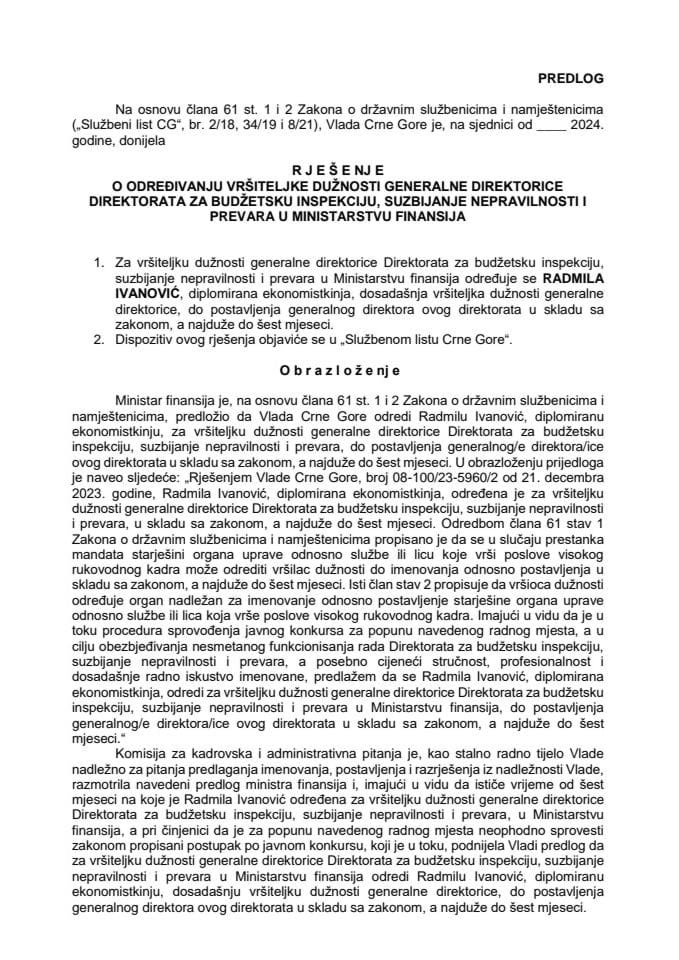 Predlog za određivanje vršiteljke dužnosti generalne direktorice Direktorata za budžetsku inspekciju, suzbijanje nepravilnosti i prevara u Ministarstvu finansija