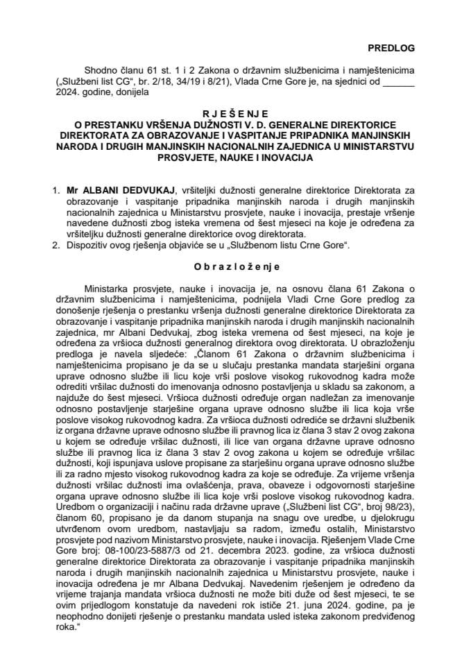 Predlog za prestanak vršenja dužnosti v.d. generalne direktorice Direktorata za obrazovanje i vaspitanje pripadnika manjinskih naroda i drugih manjinskih nacionalnih zajednica u Ministarstvu prosvjete, nauke i inovacija