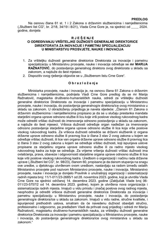 Predlog za određivanje vršiteljke dužnosti generalne direktorice Direktorata za inovacije i pametnu specijalizaciju u Ministarstvu prosvjete, nauke i inovacija