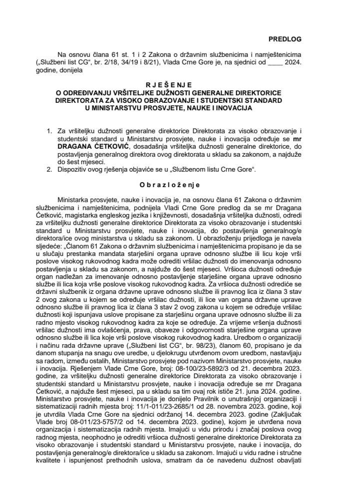 Predlog za određivanje vršiteljke dužnosti generalne direktorice Direktorata za visoko obrazovanje i studentski standard u Ministarstvu prosvjete, nauke i inovacija