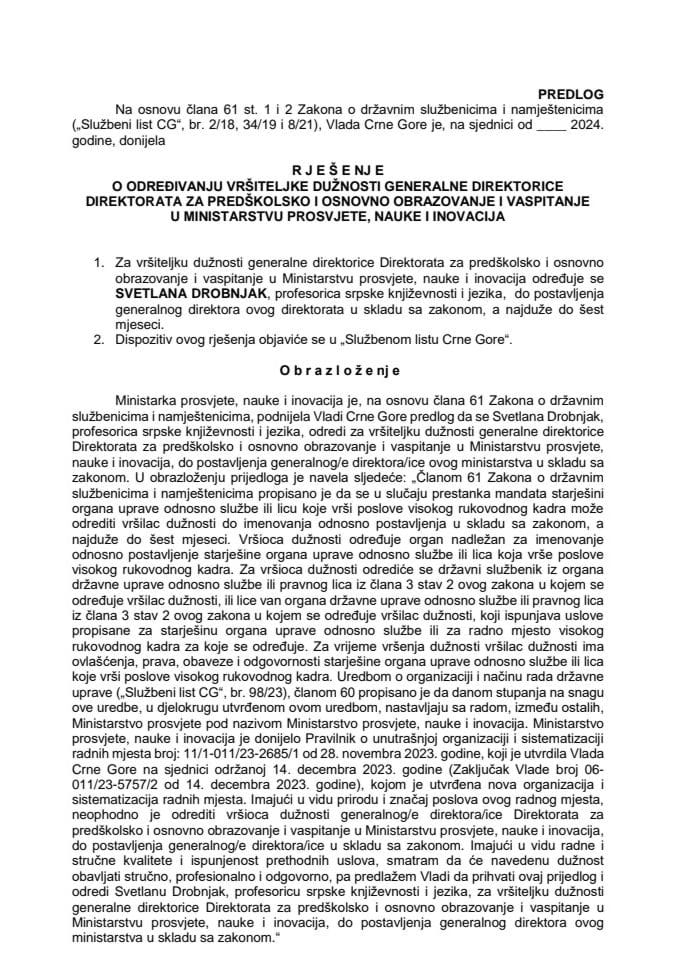 Predlog za određivanje vršiteljke dužnosti generalne direktorice Direktorata za predškolsko i osnovno obrazovanje i vaspitanje u Ministarstvu prosvjete, nauke i inovacija