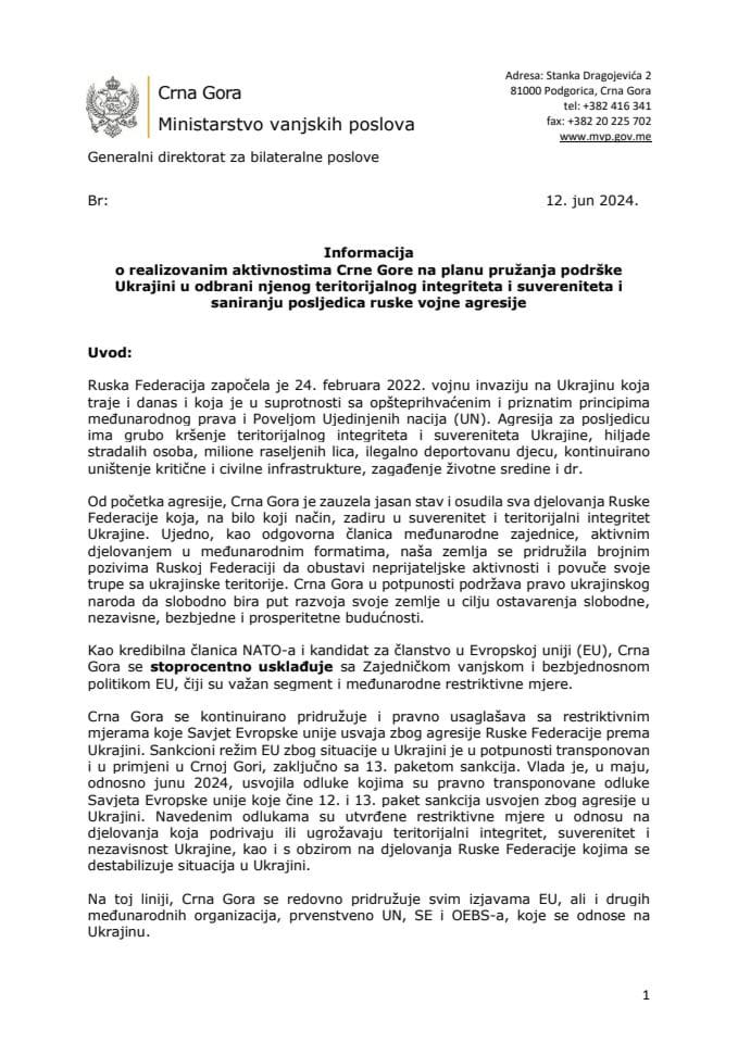 Informacija o realizovanim aktivnostima Crne Gore na planu pružanja podrške Ukrajini u odbrani njenog teritorijalnog integriteta i suvereniteta i saniranju posljedica ruske vojne agresije (bez rasprave)