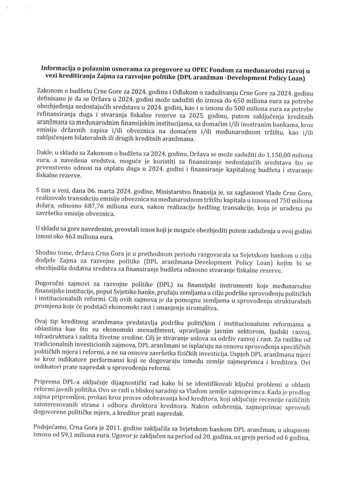 Informacija o polaznim osnovama za pregovore sa OPEC Fondom za međunarodni razvoj u vezi kreditiranja Zajma za razvojne politike (DPL aranžman - Development Policy Loan) (bez rasprave)