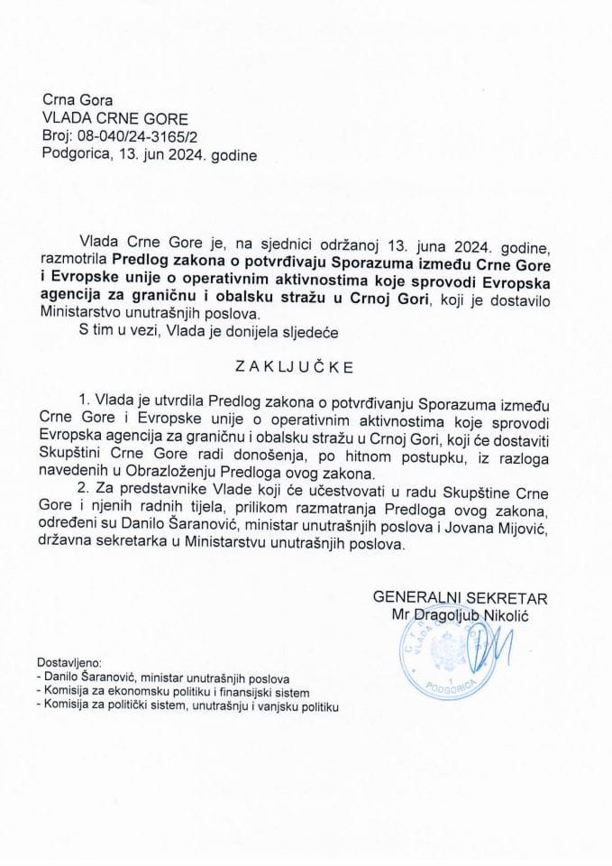 Predlog zakona o potvrđivaju Sporazuma između Crne Gore i Evropske unije o operativnim aktivnostima koje sprovodi Evropska agencija za graničnu i obalsku stražu u Crnoj Gori - zaključci
