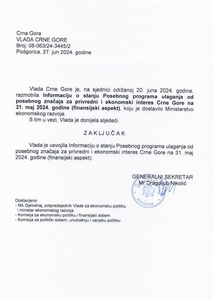 Informacija o stanju Posebnog programa ulaganja od posebnog značaja za privredni i ekonomski interes Crne Gore na 31. maj 2024. godine (finansijski aspekt) - zaključci