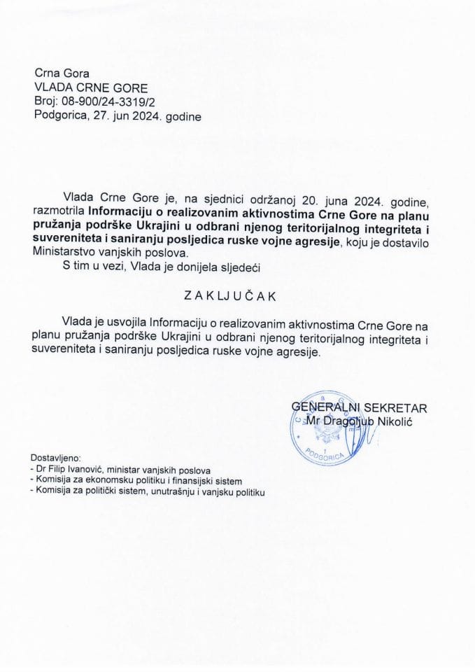 Informacija o realizovanim aktivnostima Crne Gore na planu pružanja podrške Ukrajini u odbrani njenog teritorijalnog integriteta i suvereniteta i saniranju posljedica ruske vojne agresije (bez rasprave) - zaključci