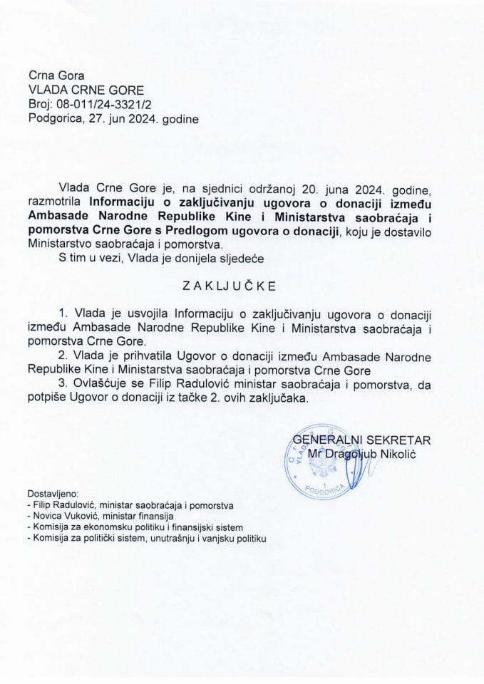 Informacija o zaključivanju ugovora o donaciji između Ambasade Narodne Republike Kine u Crnoj Gori i Ministarstva saobraćaja i pomorstva Crne Gore s Predlogom ugovora o donaciji (bez rasprave) - zaklčjučci