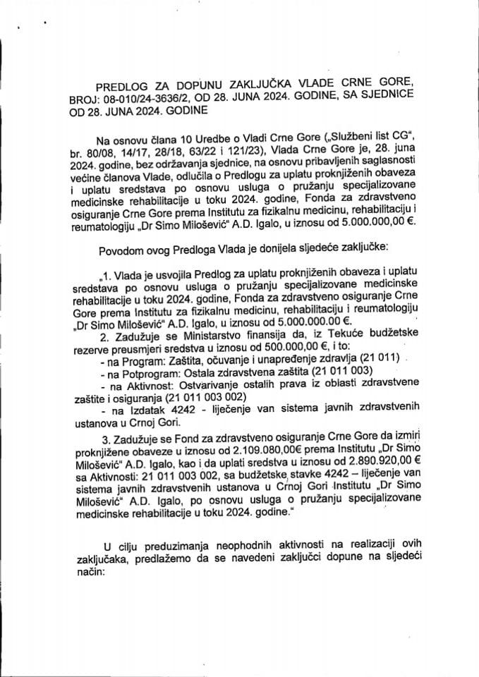 Предлог за допуну Закључка Владе Црне Горе, број: 08-010/24-3636/2, од 28. јуна 2024. године, са сједнице од 28. јуна 2024. године