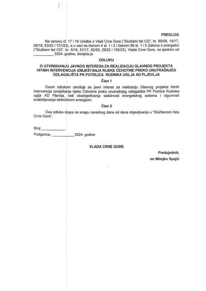 Predlog odluke o utvrđivanju javnog interesa za realizaciju Glavnog projekta hitnih intervencija izmještanja rijeke Ćehotine preko unutrašnjeg odlagališta PK Potrlica Rudnika uglja AD Pljevlja