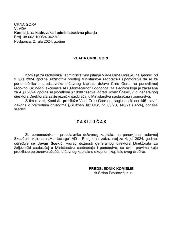 Predlog za određivanje punomoćnika – predstavnika državnog kapitala na ponovljenoj redovnoj Skupštini akcionara „Montecargo" AD Podgorica