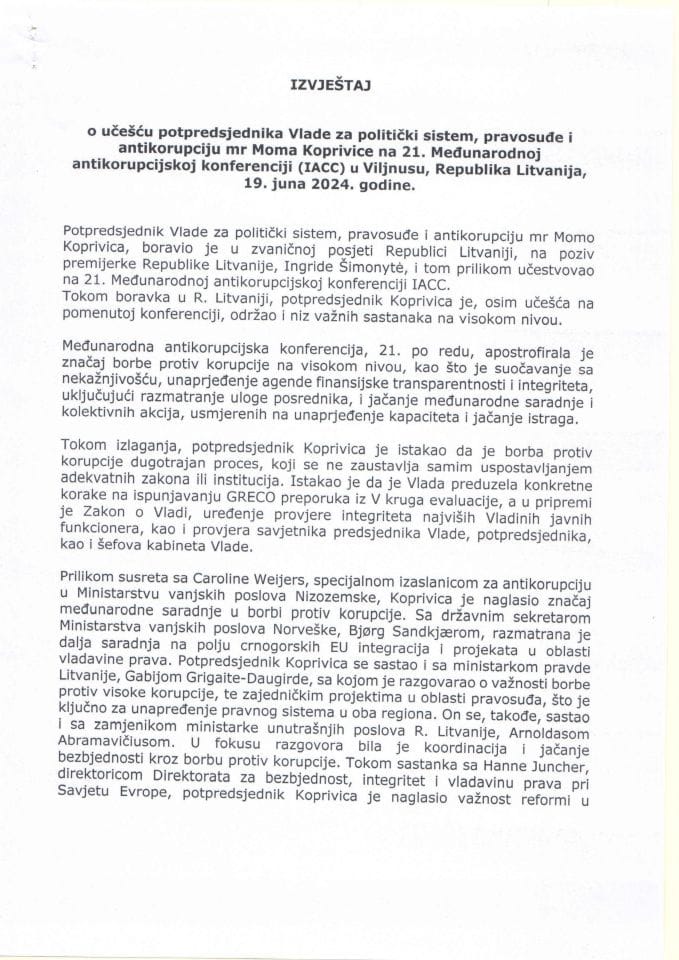 Izvještaj o učešću potpredsjednika Vlade za politički sistem, pravosuđe i antikorupciju mr Moma Koprivice na 21. Međunarodnoj antikorupcijskoj konferenciji (IACC) u Viljnusu, Republika Litvanija, 19. juna 2024. godine