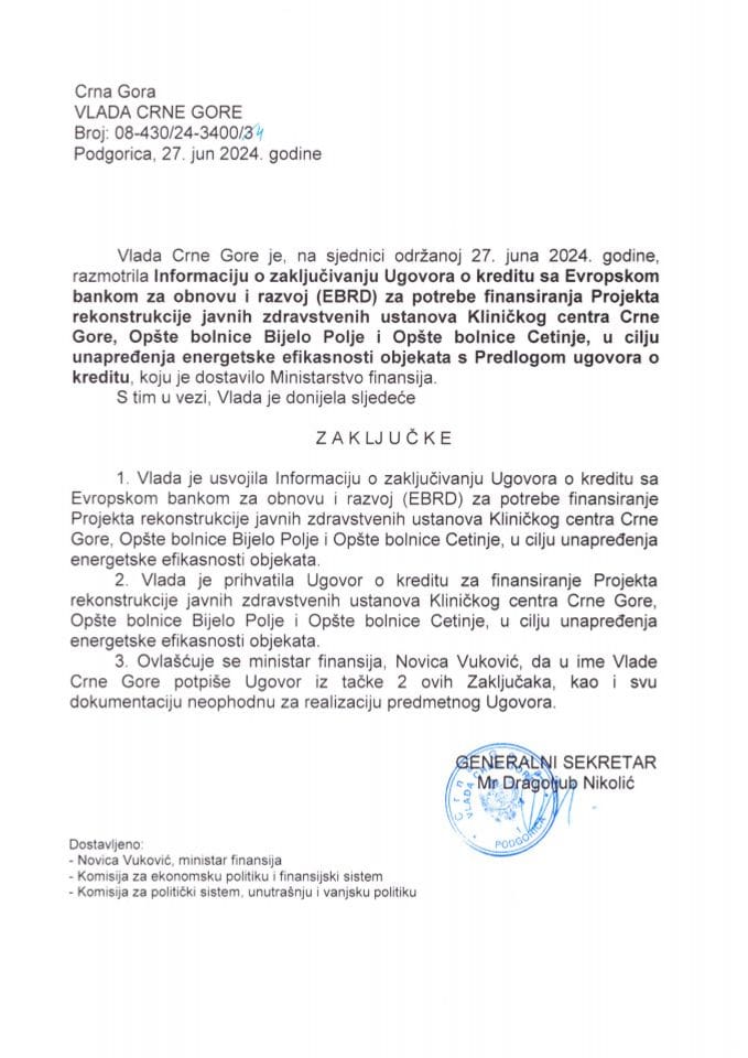 Informacija o zaključivanju Ugovora o kreditu sa EBRD za potrebe finansiranja Projekta rekonstrukcije javnih zdravstvenih ustanova Kliničkog centra CG, OB Bijelo Polje i OB Cetinje, u cilju unapređenja energetske efikasnosti objekata - zaključci