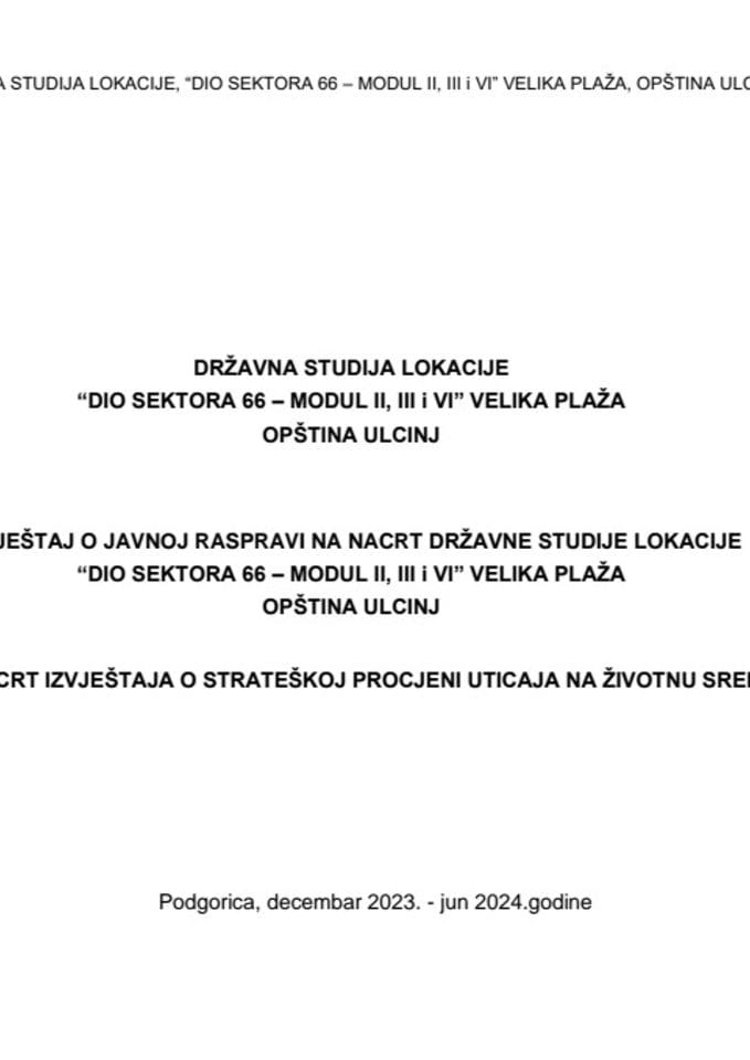 Izvještaj o javnoj raspravi o Nacrtu Državne studije lokacije ''Dio sektora 66 - Moduli II, III i VI'', Velika Plaža, Opština Ulcinj