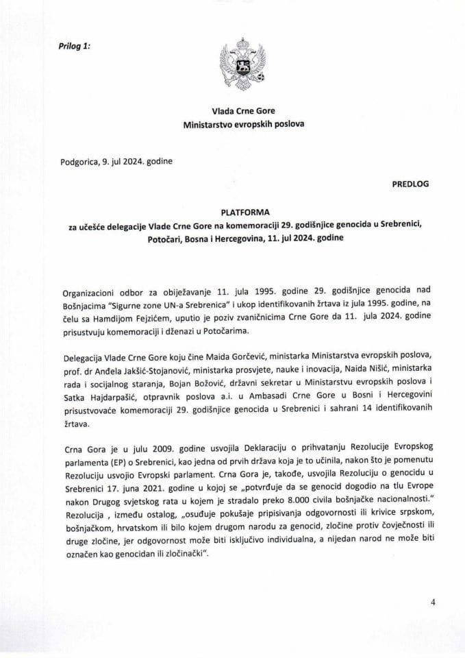 Predlog platforme za učešće delegacije Vlade Crne Gore na komemoraciji 29. godišnjice genocida u Srebrenici, Potočari, Bosna i Hercegovina, 11. jul 2024. godine.