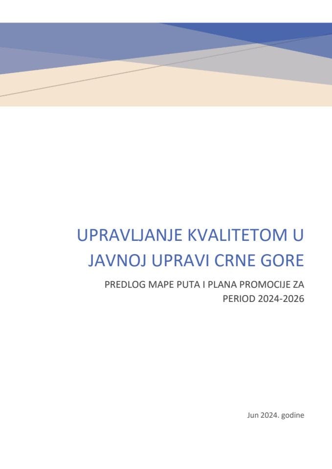 Predlog mape puta upravljanja kvalitetom u javnoj upravi Crne Gore s Predlogom plana promocije za period 2024−2026 (bez rasprave)