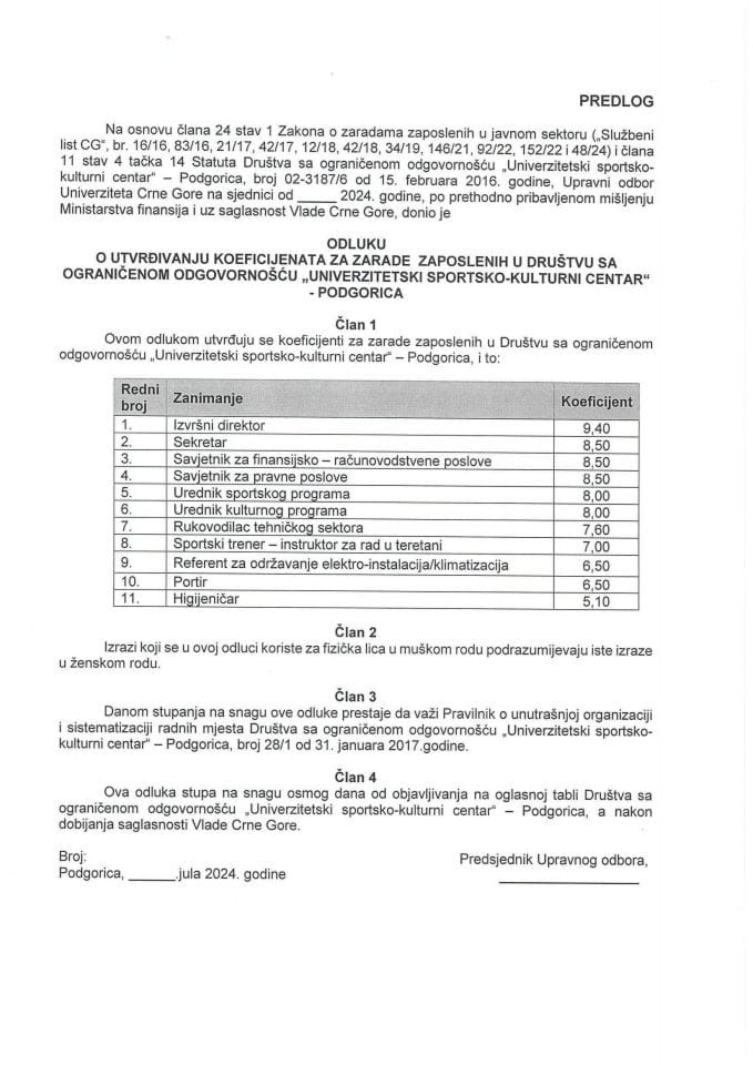 Predlog odluke o utvrđivanju koeficijenata za zarade zaposlenih u Društvu sa ograničenom odgovornošću „Univerzitetski sportsko-kulturni centar“ - Podgorica