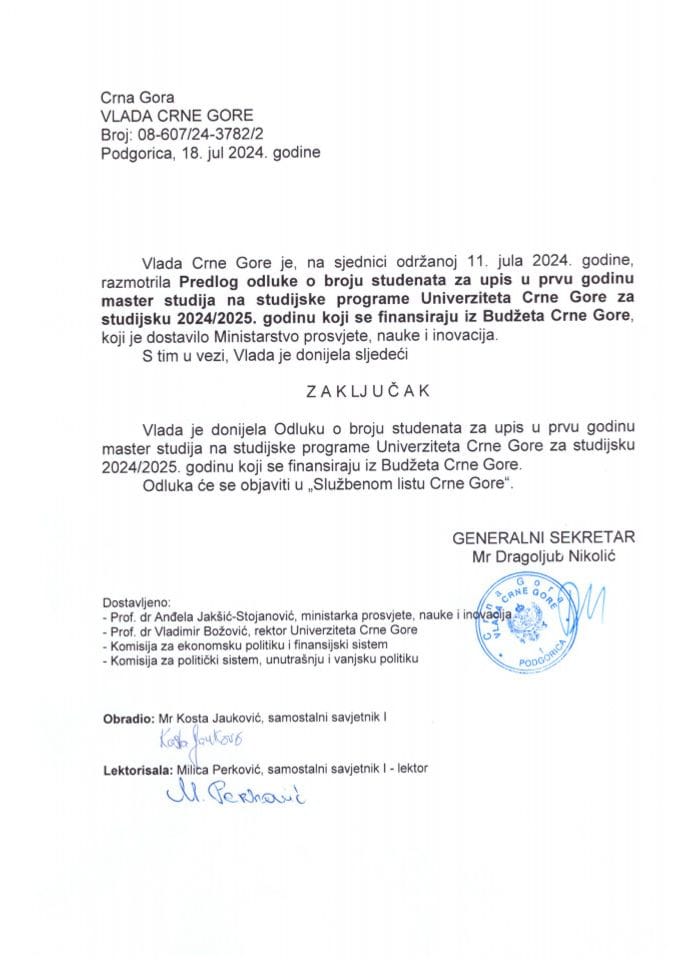 Predlog odluke o broju studenata za upis u prvu godinu master studija na studijske programe Univerziteta Crne Gore za studijsku 2024/2025. godinu koji se finansiraju iz Budžeta Crne Gore (bez rasprave) - zaključci