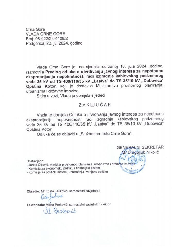 Predlog odluke o utvrđivanju javnog interesa za nepotpunu eksproprijaciju nepokretnosti radi izgradnje kablovskog podzemnog voda 35 KV od TS 400/110/35 KV „Lastva“ do TS 35/10 KV „Dubovica“ Opština Kotor - zaključci