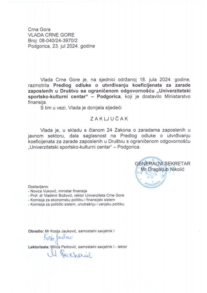 Predlog odluke o utvrđivanju koeficijenata za zarade zaposlenih u Društvu sa ograničenom odgovornošću „Univerzitetski sportsko-kulturni centar“ - Podgorica - zaključci