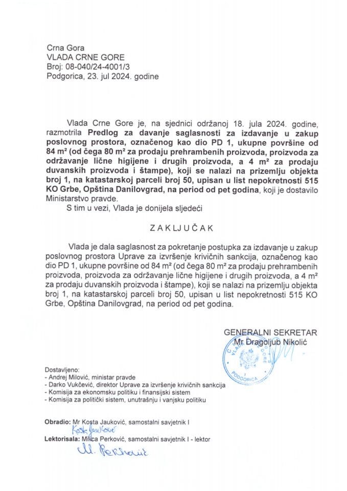 Predlog za davanje saglasnosti za izdavanje u zakup poslovnog prostora označenog kao dio PD 1, u ukupnoj površini od 84 m2, KO Grbe, Opština Danilovgrad, na period od 5 godina - zaključci