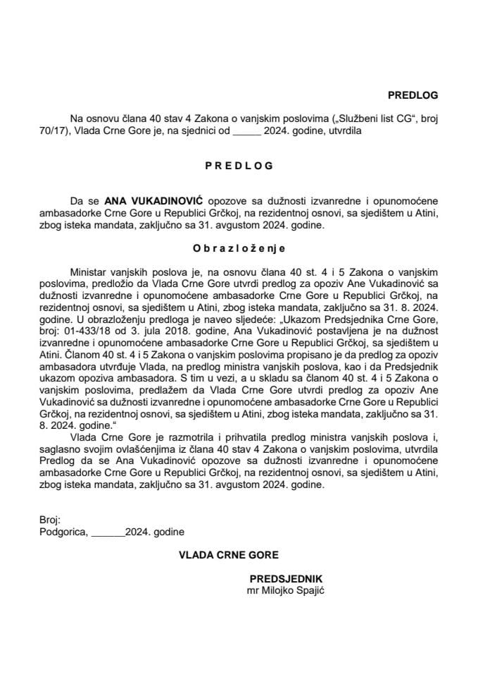 Predlog za opoziv izvanredne i opunomoćene ambasadorke Crne Gore u Republici Grčkoj, na rezidentnoj osnovi, sa sjedištem u Atini