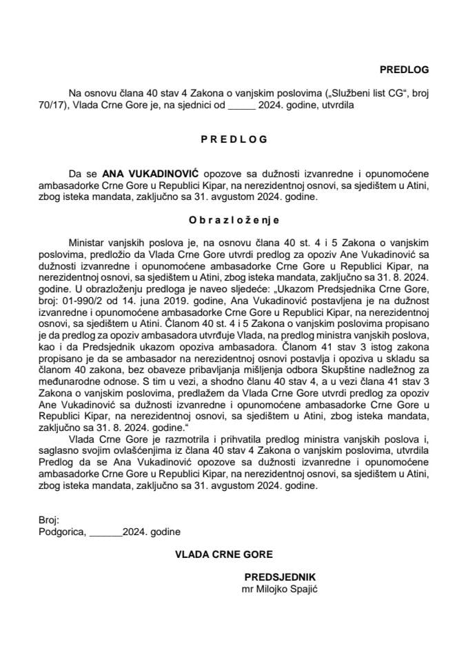 Predlog za opoziv izvanredne i opunomoćene ambasadorke Crne Gore u Republici Kipar, na nerezidentnoj osnovi, sa sjedištem u Atini