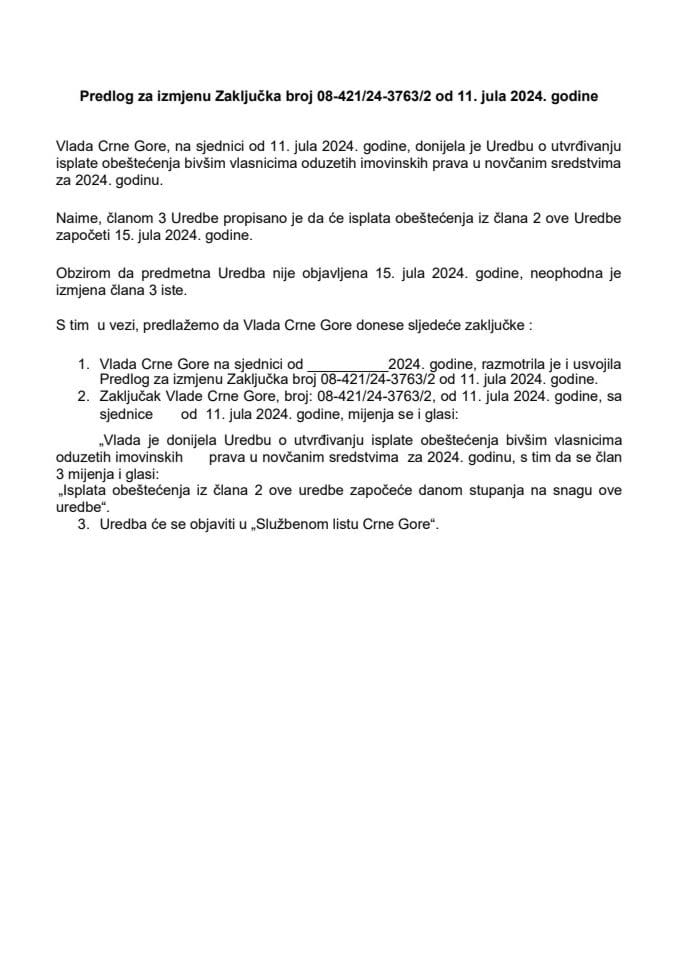 Predlog za izmjenu Zaključka Vlade Crne Gore, broj: 08-421/24-3763/2, od 11. jula 2024. godine, sa sjednice od 11. jula 2024. godine