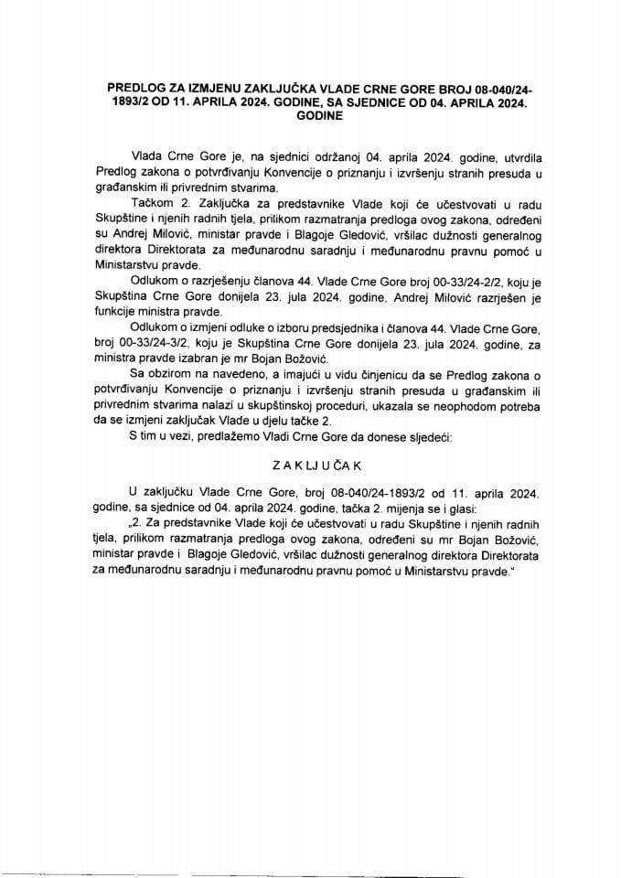 Predlog za izmjenu Zaključka Vlade Crne Gore, broj: 08-040/24-1893/2, od 11. aprila 2024. godine, sa sjednice od 4. aprila 2024. godine