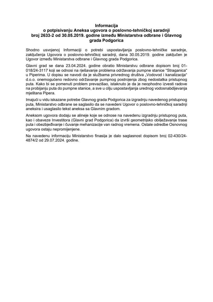 Informacija o potpisivanju Aneksa ugovora o poslovno-tehničkoj saradnji broj 2633-2 od 30.05.2019. godine, između Ministarstva odbrane i Glavnog grada Podgorica s Predlogom aneksa Ugovora