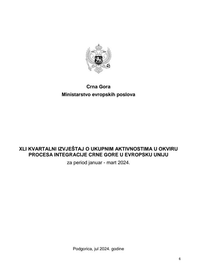 XLI kvartalni izvještaj o ukupnim aktivnostima u okviru procesa integracije Crne Gore u Evropsku uniju za period januar - mart 2024. godine (bez rasprave)