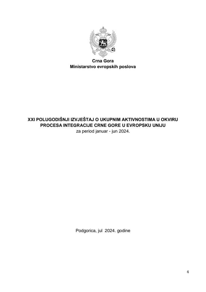 XXI polugodišnji izvještaj o ukupnim aktivnostima u okviru procesa integracije Crne Gore u Evropsku uniju za period januar - jun 2024. (bez rasprave)