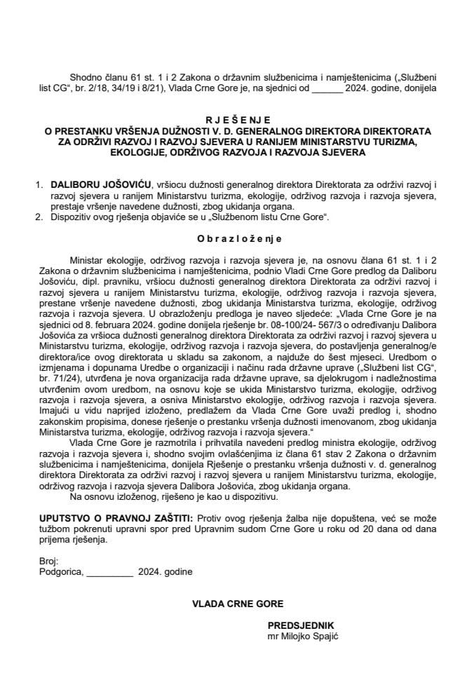 Predlog za prestanak vršenja dužnosti v.d. generalnog direktora Direktorata za održivi razvoj i razvoj sjevera u ranijem Ministartsvu turizma, ekologije, održivog razvoja i razvoja sjevera