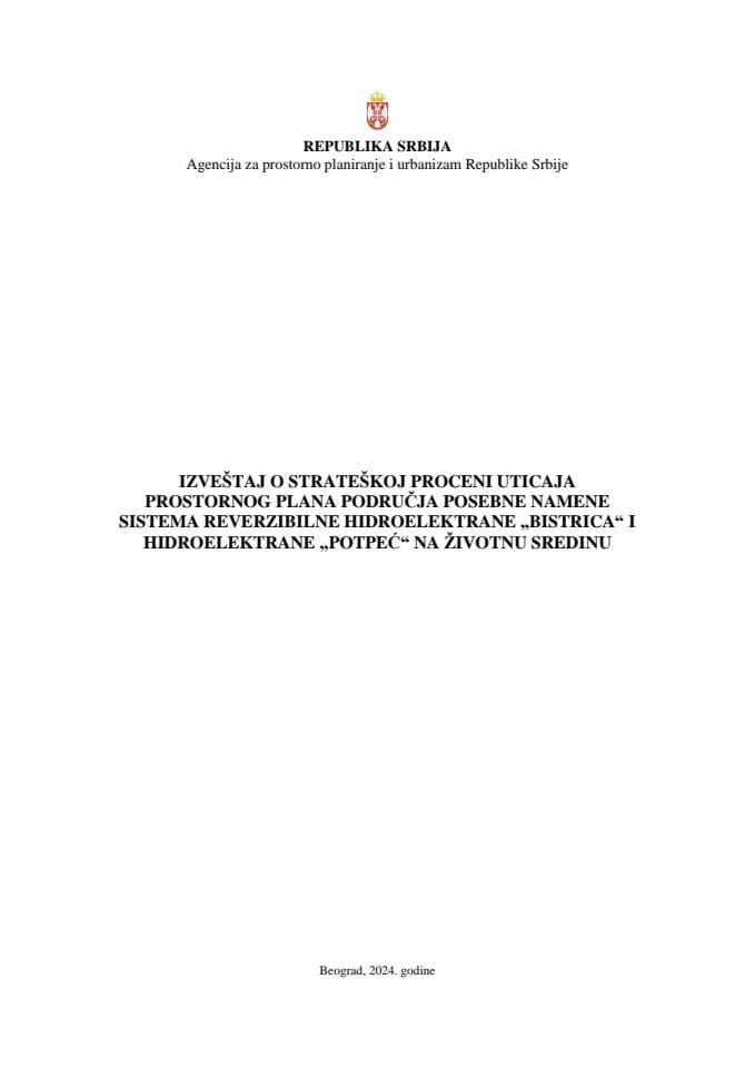 Izveštaj o strateškoj proceni uticaja prostornog plana područja posebne namene sistema reverzibilne hidroelektrane „bistrica“ i hidroelektrane „potpeć“ na životnu sredinu