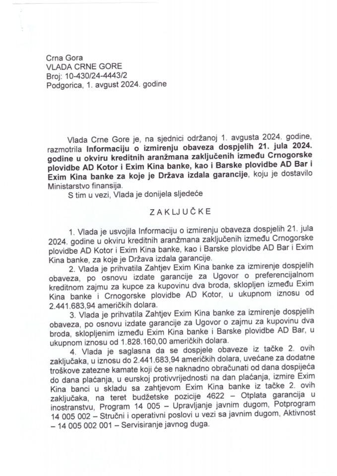 Информација о измирењу обавеза доспјелих 21. јула 2024. године у оквиру кредитних аранжмана закључених између Црногорске пловидбе АД Котор и Еxим Кина банке, као и Барске пловидбе АД Бар и Exim Кина банке - закључци