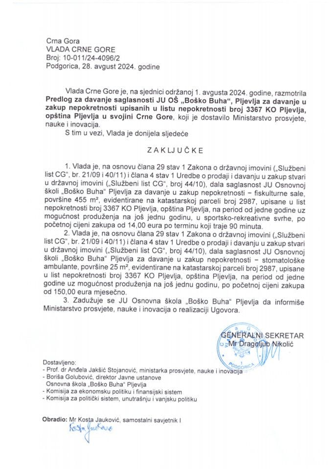 Предлог за давање сагласности ЈУ Основна школа „Бошко Буха“, Пљевља за давање у закуп непокретности уписаних у листу непокретности број 3367 КО Пљевља, општина Пљевља у својини Црне Горе (без расправе) - закључћи