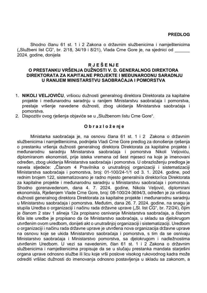 Predlog za prestanak vršenja dužnosti v. d. generalnog direktora Direktorata za kapitalne projekte i međunarodnu saradnju u ranijem Ministarstvu saobraćaja i pomorstva